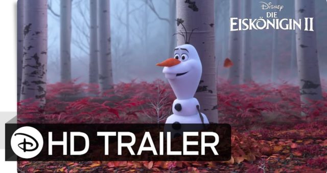 DIE EISKÖNIGIN 2  3. Trailer Deutsch