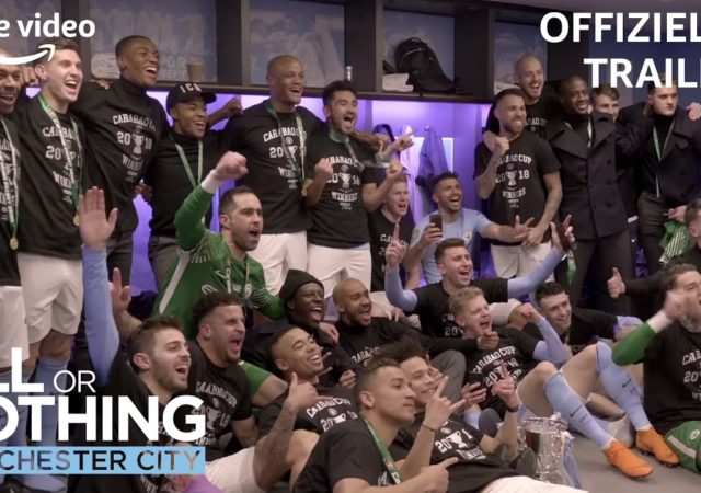 Eine Mannschaft – ein Ziel  All or Nothing: Manchester City  Trailer