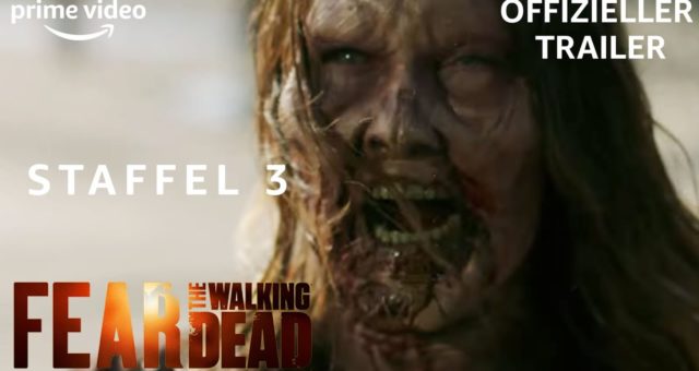 Fear The Walking Dead  Staffel 3  Trailer