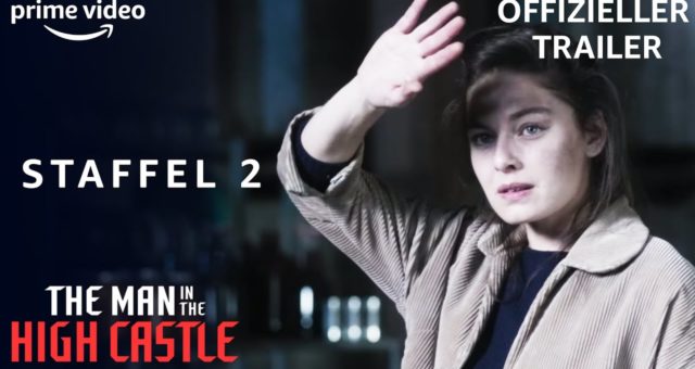 The Man in the High Castle  Staffel 2  Trailer