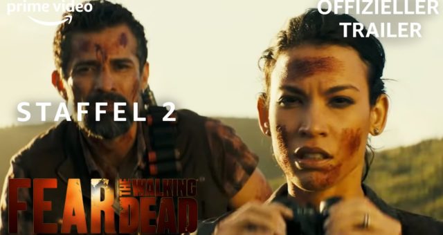 Fear the Walking Dead  Staffel 2  Trailer