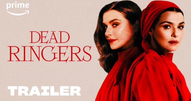 Dead Ringers – Trailer